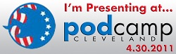 I'm speaking at podcamp cleveland 2011 badge
